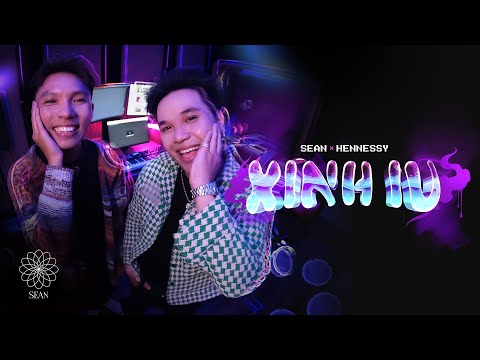 SEAN | XINH IU - ft. HENNESSY (Prod. CM1X) | OFFICIAL MUSIC VIDEO