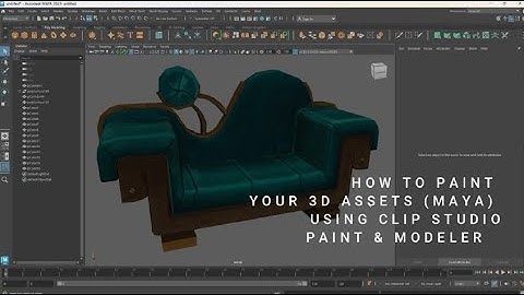 How to paint your 3D Assets (MAYA)  using CLIP STUDIO PAINT & MODELER