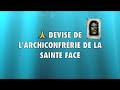 2 10 Dévotions Réparatrices DEVISE DE L ARCHICONFRÉRIE DE LA SAINTE FACE mp3