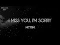 I Miss You I M Sorry Nctrn I Miss You I M Sorry Nctrn