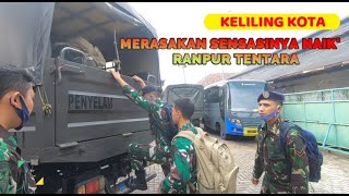 NAIK TRUK TENTARA  - KELILING KOTA (RASANYA LUAR BIASA)