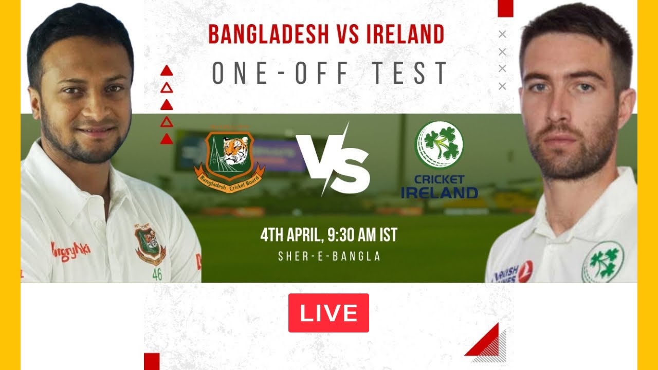 🔴LIVE BANGLADESH VS IRELAND ONLY TEST DAY 3 IRELAND TOUR OF