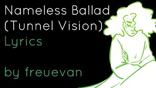 Nameless Ballad (Tunnel Vision) Lyrics - Original D&D Character Song