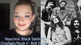 Reaction: Black Sabbath Changes/Rock n' Roll Doctor Reaction: Black Sabbath Changes/Rock n' Roll Doctor