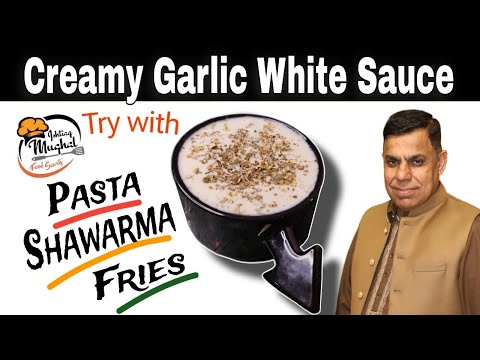 Creamy Garlic White Sauce Recipe | Garlic Dip | Garlic Sauce Recipe | Ishtiaq Mughal Food Secrets