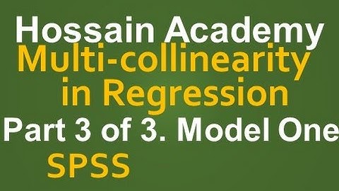 Multicollinearity in Regression. Model One. Part 3 of 3. SPSS