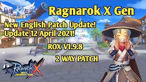 [Ragnarok X] English Patch Update 12 May Ragnarok X Next Generation v1.9.8