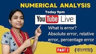 Numerical analysis | what is error, absolute error, relative error, percentage error 2 Calculate Maximum Relative Error Numerical Analysis