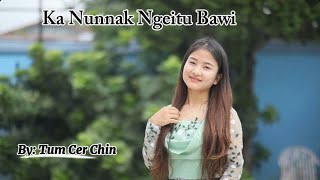 Sound Track // Ka nunnak Ngeitu Bawi // Tum Cer Chin  
