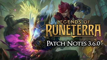 My 3.6.0 Patch Notes Review | Legends of Runeterra