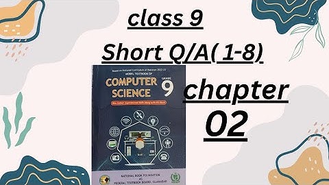 Grade 9 unit 2 short Question Answers computer science federal board 
