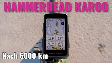 Hammerhead Karoo Langzeittest / Review nach 6000 km