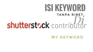 cara mudah isi keyword di shutterstock