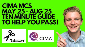 How to pass the CIMA MCS May 25 - August 25 Trimayr Case Study Exam - 10 Minute Guide To Pass!