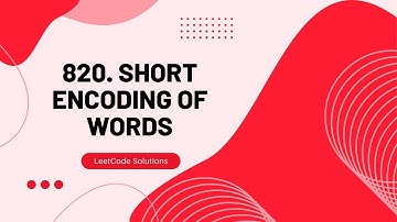 820. Short Encoding of Words || LeetCode Solution