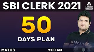 SBI Clerk 2021 | Maths | 50 Days Plan | Adda247