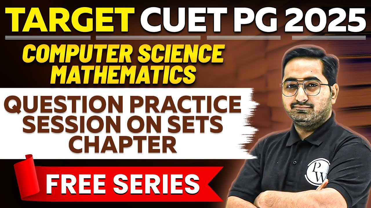 CUET PG 2025 Mathematics | Question Practice Session on Sets Chapter ...