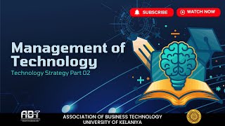 Management of Technology - Technology Strategy Part 2 | UOK | ABT screenshot 1