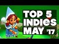 Top 5 Best Looking Indie Games of May 2017