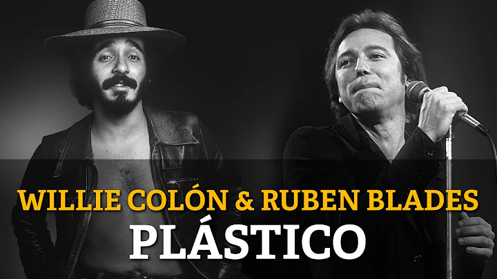 Willie Coln & Ruben Blades - Plstico