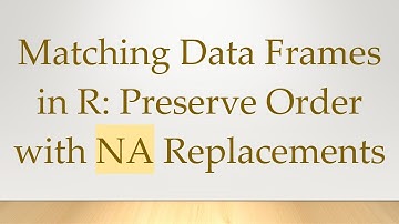 Matching Data Frames in R: Preserve Order with NA Replacements
