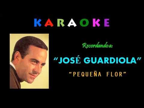 PEQUEÑA FLOR & José Guardiola Karaoke - YouTube