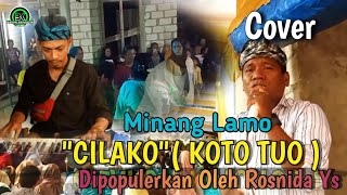 Minang Lamo ||' CILAKO ( KOTO TUO ) ' Cover