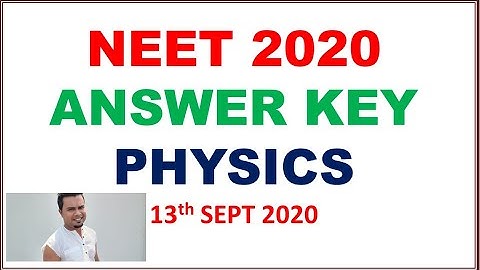 NEET 2020 ANSWER KEY | Physics Questions with Answers