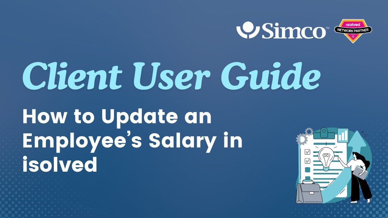 How to Update an Employee’s Salary in isolved | Client User Guide