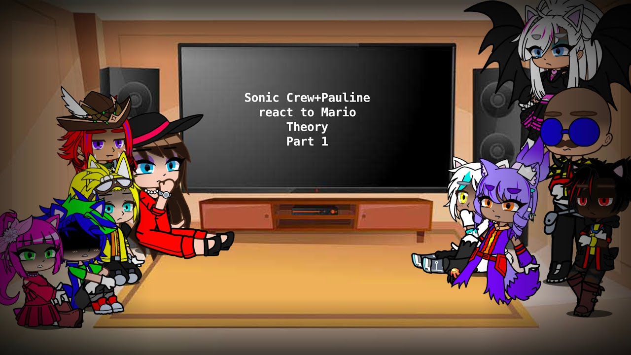 READ PIN COMMENT!|Sonic Crew+Pauline react to Mario Theory Part 1
