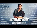 Live 90 S Evergreen Songs ह द ग न 90 S Romantic Hits Old Hindi Songs 90 S Songs 