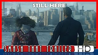 STILL HERE Trailer (2021)