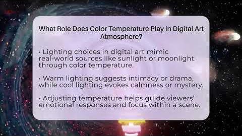 What Role Does Color Temperature Play In Digital Art Atmosphere? - The Virtual Art Desk