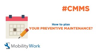 CMMS Industry 4.0 Mobility Work How to plan your preventive maintenance ?