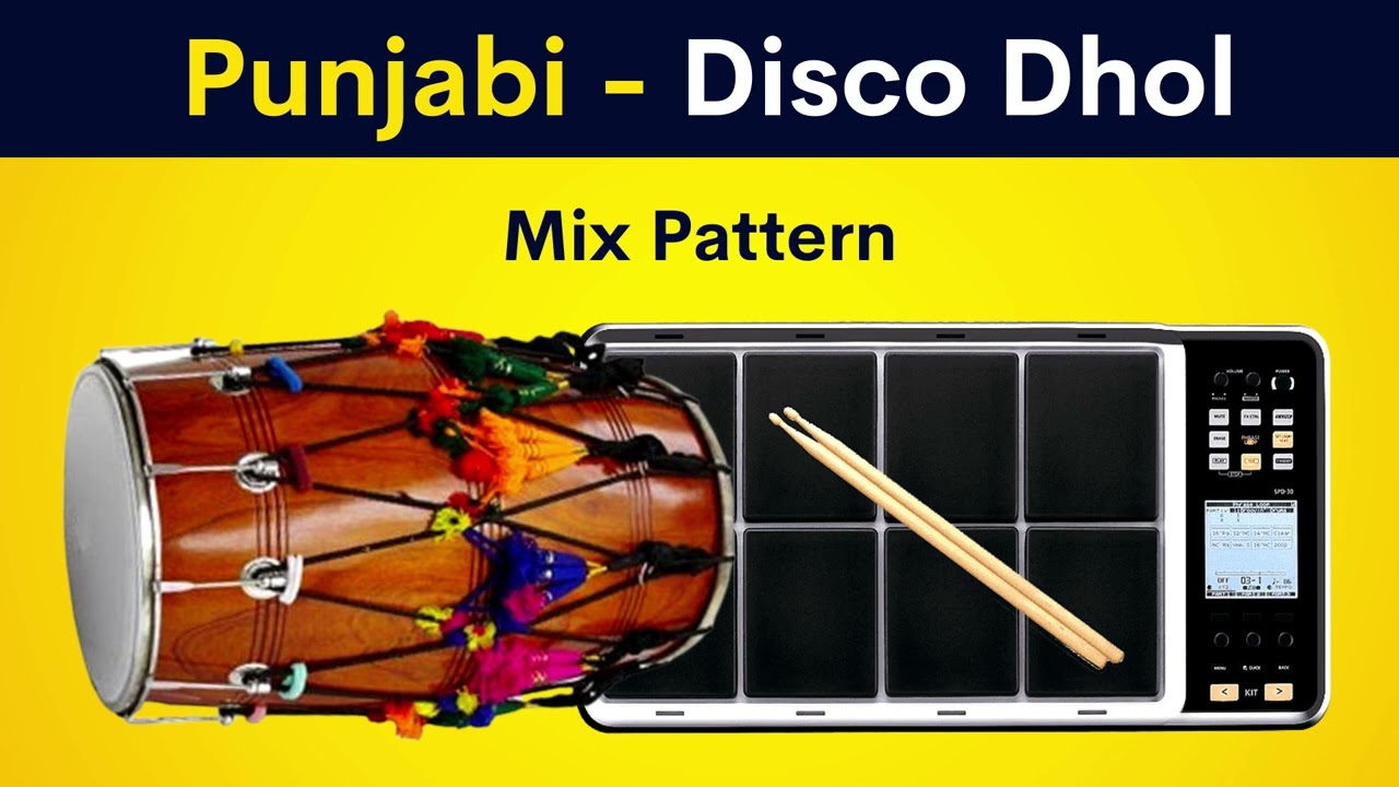Punjabi   Disco Dhol  Mix Pattern