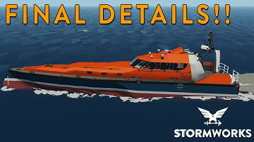 INTERIOR BUILDING & FINAL DETAILS!! - SAR Boat Build - Part 9 - Stormworks