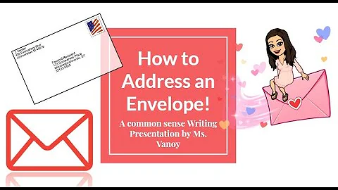 Ms. Vanoy Explains How to Address an Envelope