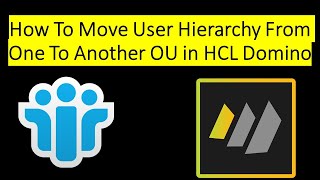 How To Move User Hierarchy From One To Another OU in HCL Domino screenshot 3