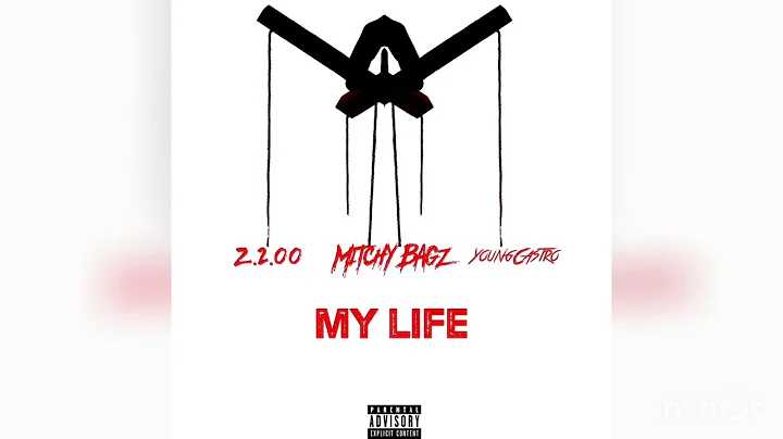 Z.2.00 Feat Mitchy Bagz & YoungCastro - My Life
