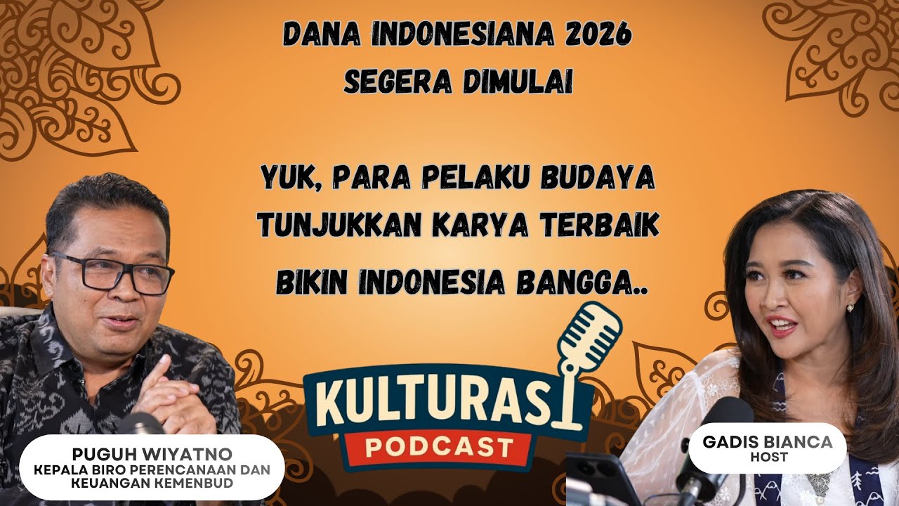 2026, Dana Indonesiana Lebih Besar.. Inklusif, Sepenuhnya Untuk Dukung Pelaku Budaya Indonesia..