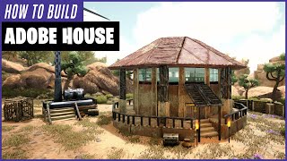 Ark: How To Build An Adobe House