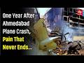 One Year After Ahmedabad Plane Crash: Victims' Wounds Still Fresh, Pain Has No End | Air India