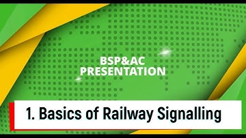 Section 1. Basics of Railway Signalling - Content
