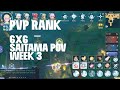 6x6 Rank - Saitama POV - Week 3