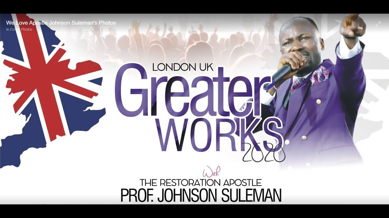 Greater Works 2020 - LONDON, UK (Day 2 Evening) // APOSTLE JOHNSON SULEMAN