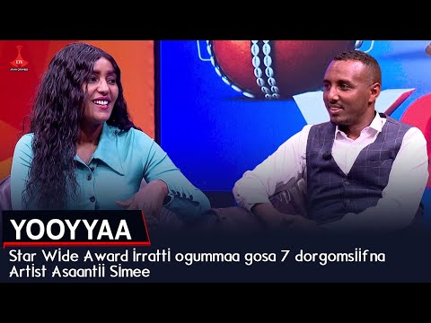 YOOYYAA Star Wide Award Irratti Ogummaa Gosa 7 Dorgomsiifna Artist Asaantii Simee