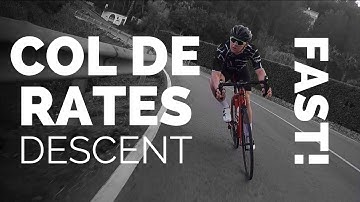 Col de Rates Descent FAST!