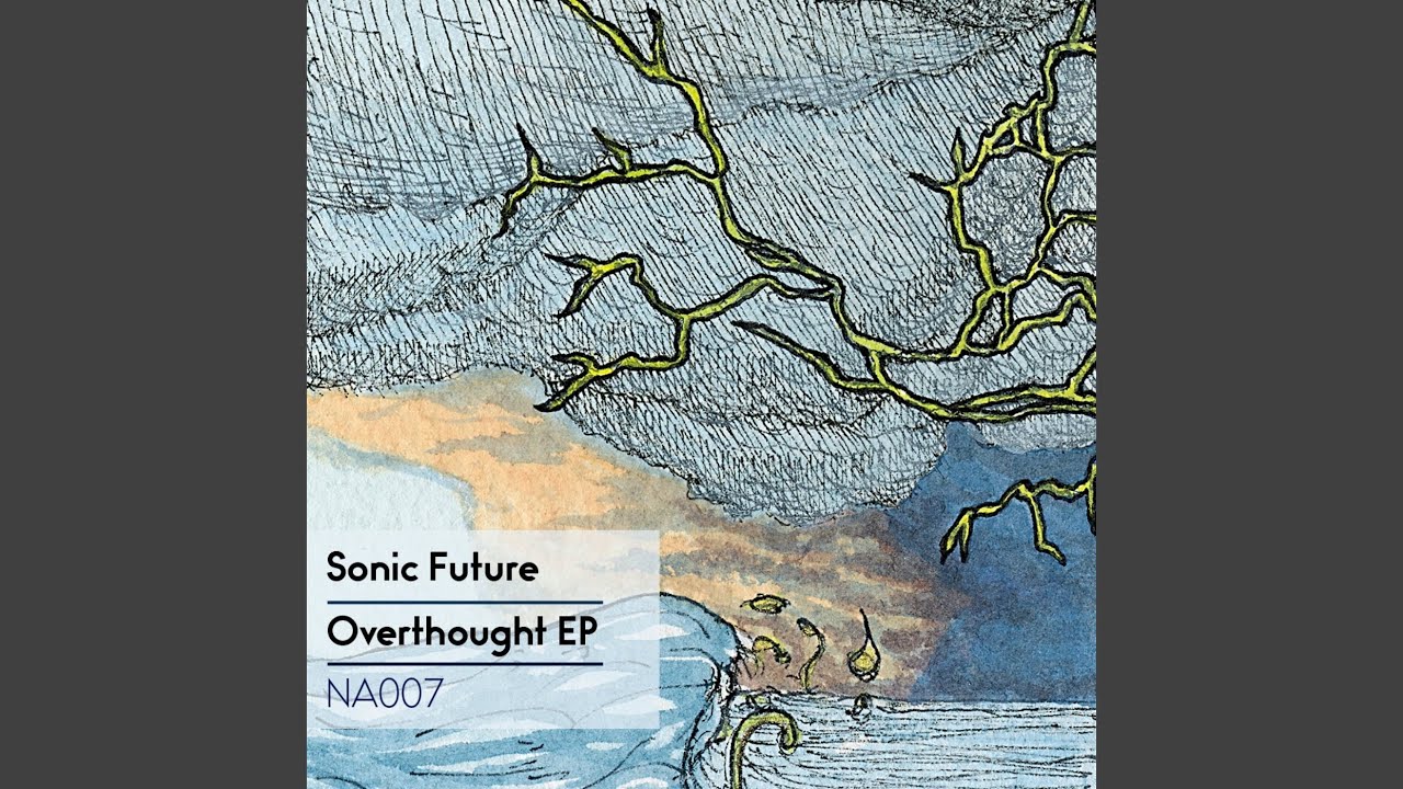 Watch Overthought (Original Mix) on YouTube Watch Overthought (Original Mix) on YouTube