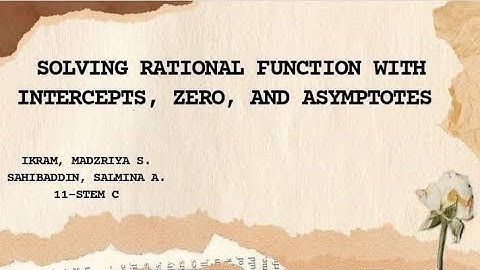 Solving Rational Function with Intercepts, Zero, and Asymptotes