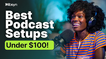 Best Budget Podcast Studio Setup for Beginners! | Libsyn Office Hours Recap